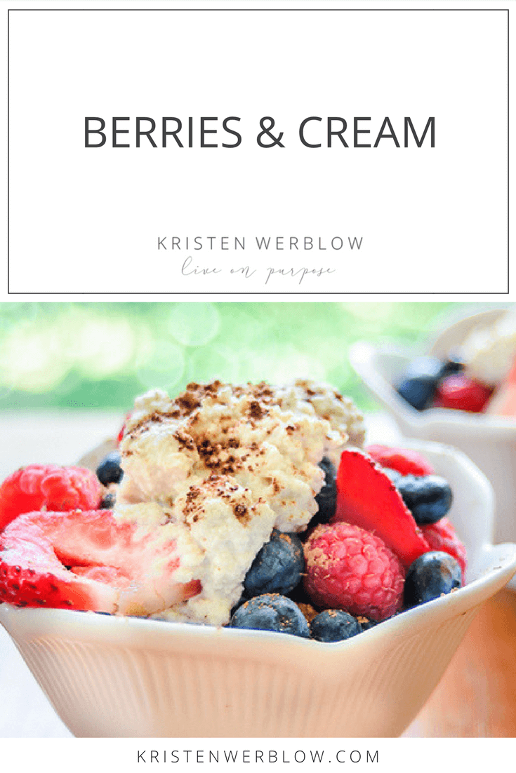 Berries and Cream | KristenWerblow.com