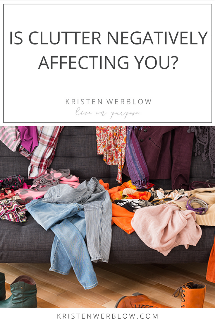 Is Clutter Negatively Affecting You? | KristenWerblow.com